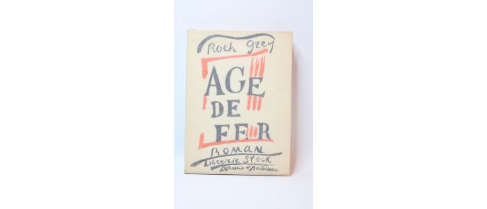 ROCH GREY : Age de fer - Erste Ausgabe - Edition-Originale.com