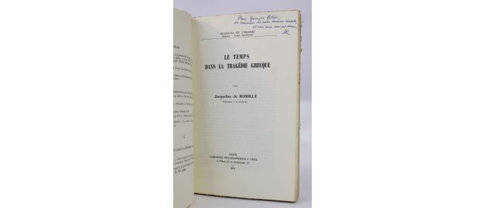 ROMILLY : Le temps dans la tragédie grecque - Signed book, First edition - Edition-Originale.com