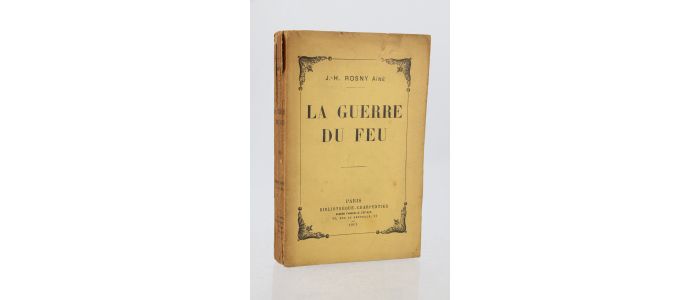 ROSNY AINE : La guerre du feu - Roman des âges farouches - First edition - Edition-Originale.com