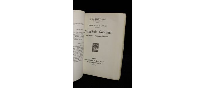 ROSNY AINE : L'Académie Goncourt. Les salons. Quelques éditeurs - Edition Originale - Edition-Originale.com
