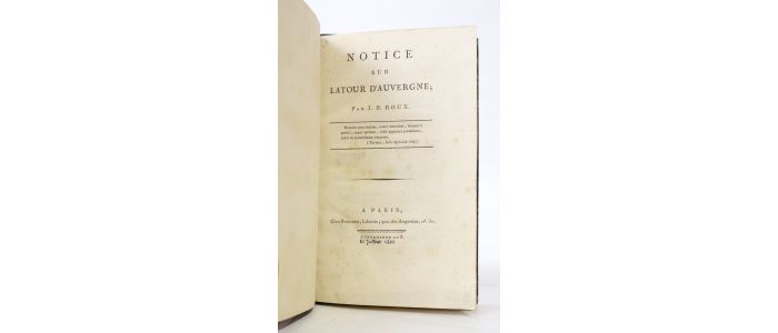 ROUX : Notice sur Latour d'Auvergne. - Le colonel du premier grenadier de France - First edition - Edition-Originale.com