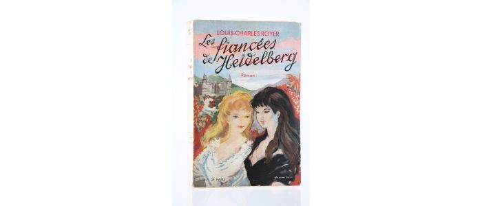ROYER : Les Fiancées d'Heidelberg - Signiert, Erste Ausgabe - Edition-Originale.com
