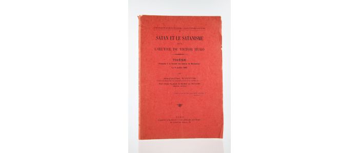 RUDWIN : Satan et Satanisme dans l'Oeuvre de Victor Hugo - Prima edizione - Edition-Originale.com
