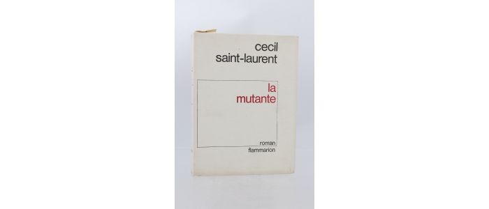 SAINT-LAURENT : La mutante - Erste Ausgabe - Edition-Originale.com