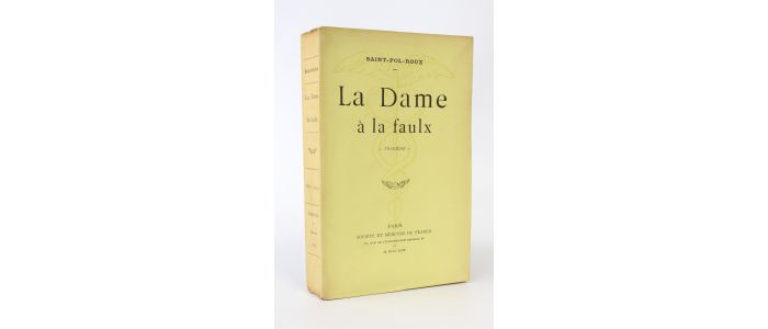 SAINT-POL-ROUX : La dame à la faulx - Edition Originale - Edition-Originale.com