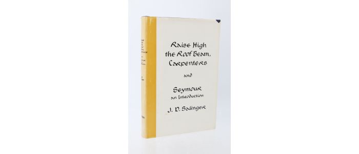 SALINGER : Raise High the Roof Beam, Carpenters and Seymour an Introduction - Prima edizione - Edition-Originale.com