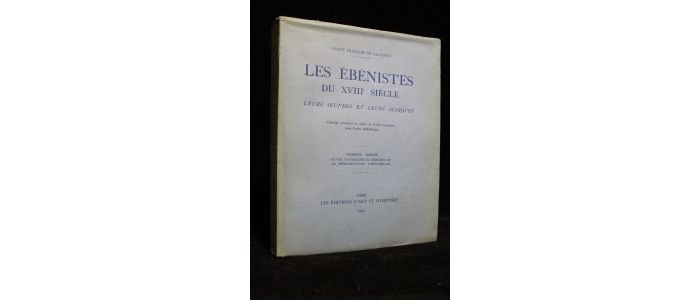 SALVERTE : Les ébénistes du XVIIIème siècle. Leurs oeuvres et leurs marques - Edition-Originale.com