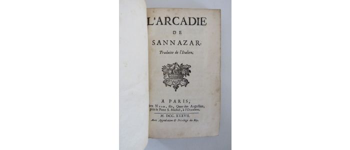 SANNAZARO : L'Arcadie, traduite de l'italien - Edition Originale - Edition-Originale.com