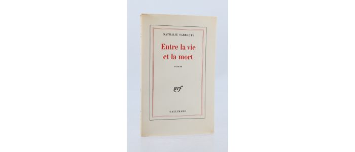 SARRAUTE : Entre la vie et la mort - Prima edizione - Edition-Originale.com