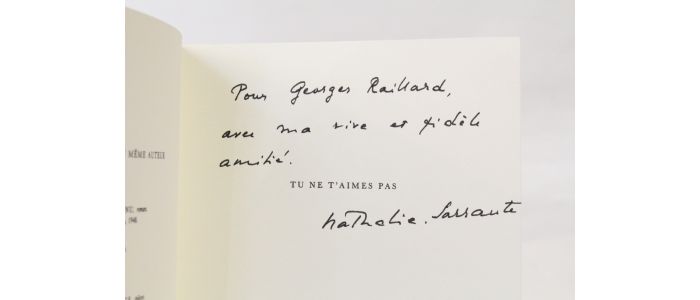 SARRAUTE : Tu ne t'aimes pas - Signed book, First edition - Edition-Originale.com