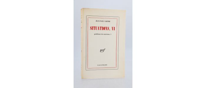 SARTRE : Situations, VI - Problèmes du marxisme - First edition - Edition-Originale.com