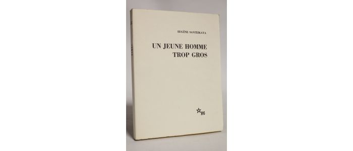 SAVITZKAYA : Un jeune homme trop gros - Prima edizione - Edition-Originale.com