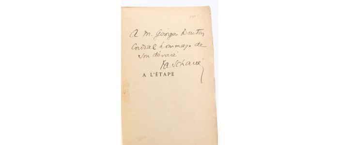 SCHAYE : A l'étape - Autographe, Edition Originale - Edition-Originale.com