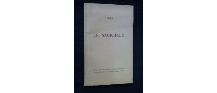 SEDIR : Le sacrifice - Erste Ausgabe - Edition-Originale.com