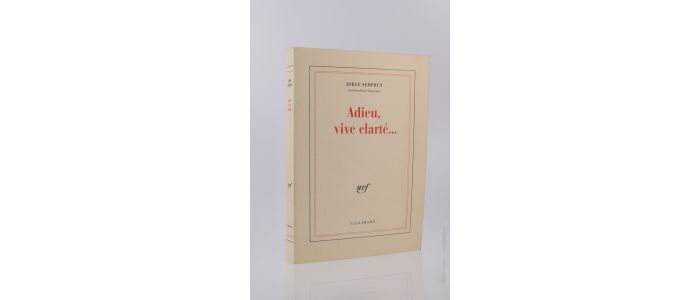 SEMPRUN : Adieu vive clarté... - Signed book, First edition - Edition-Originale.com