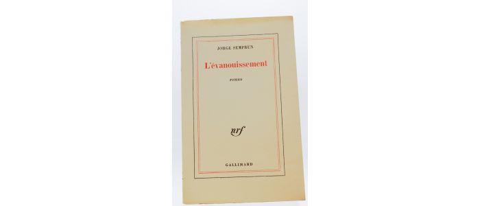 SEMPRUN : L'évanouissement - Erste Ausgabe - Edition-Originale.com