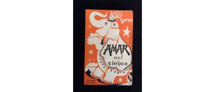 SERGE : Amar roi du cirque - Prima edizione - Edition-Originale.com