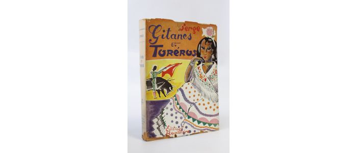 SERGE : Gitanes et toréros - Signiert, Erste Ausgabe - Edition-Originale.com