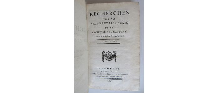 SMITH : Recherche sur la nature et les causes de la richesse des nations - Edition-Originale.com