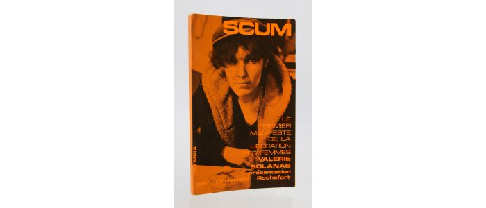 SOLANAS : [SCUM Manifesto] S.C.U.M. Le premier manifeste de la libération des femmes - Prima edizione - Edition-Originale.com