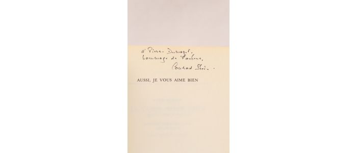 Stein Aussi Je Vous Aime Bien Signed Book First Edition Edition Originale Com