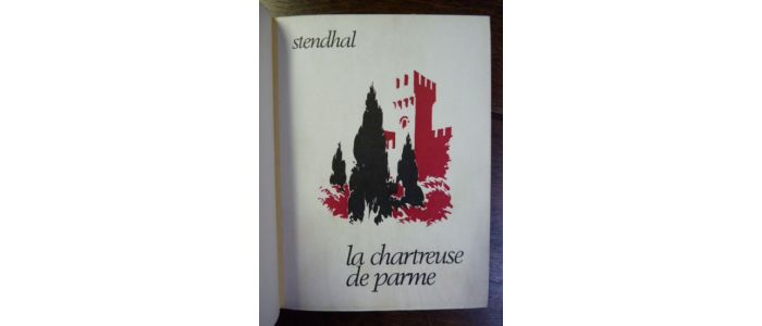 Stendhal La Chartreuse De Parme Edition Originale Edition Originale Com