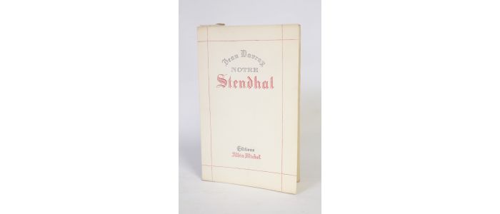 STENDHAL : Notre Stendhal - First edition - Edition-Originale.com