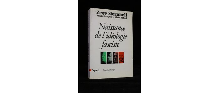 STERNHELL : Naissance de l'idéologie fasciste - Libro autografato, Prima edizione - Edition-Originale.com