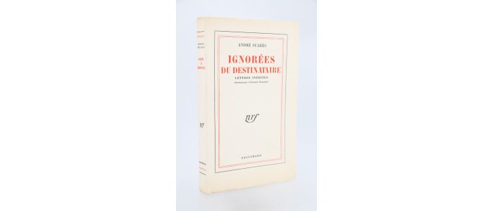 SUARES : Ignorées du destinataires - Lettres inédites d'André Suarès - Edition Originale - Edition-Originale.com