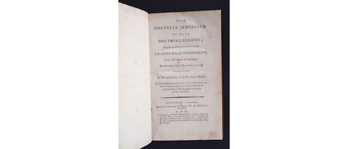 SWEDENBORG : De la Nouvelle Jérusalem et de sa doctrine céleste ; d'après ce qu'on entendu au ciel. Précédé d'une breve dissertation touchant le nouveau ciel et la nouvelle terre - Edition Originale - Edition-Originale.com