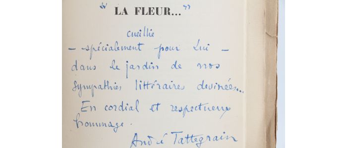 TATTEGRAIN : La fleur... médiatrice entre la pierre et l'homme - Autographe, Edition Originale - Edition-Originale.com