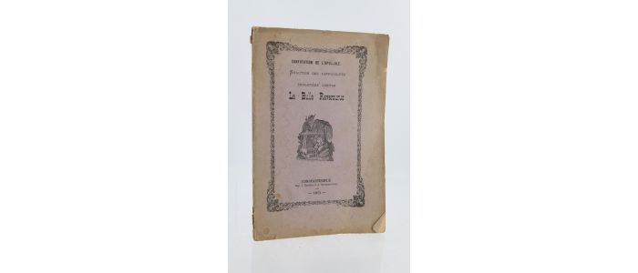 TCHIRADJIAN : La cohérence des actes présents et antérieurs du gouvernement ottoman et de la nation arméno-catholique par rapport au synode de Bzoummar et au Licet ou bien Confutation de l'opuscule : Solution des difficultés soulevées contre la Bulle Reversurus - Prima edizione - Edition-Originale.com