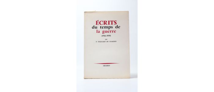 TEILHARD DE CHARDIN : Ecrits du temps de la guerre (1916-1919) - Edition Originale - Edition-Originale.com
