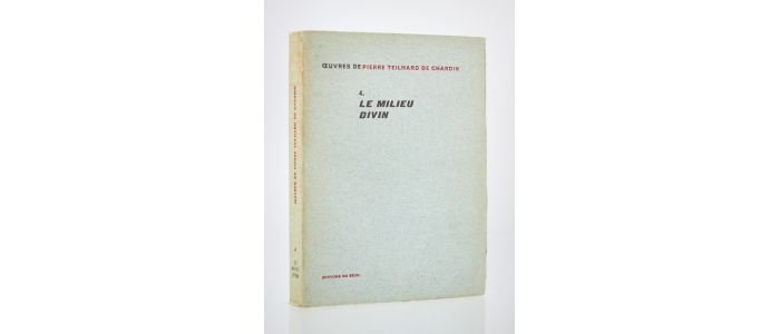 TEILHARD DE CHARDIN : Le milieu divin - First edition - Edition-Originale.com