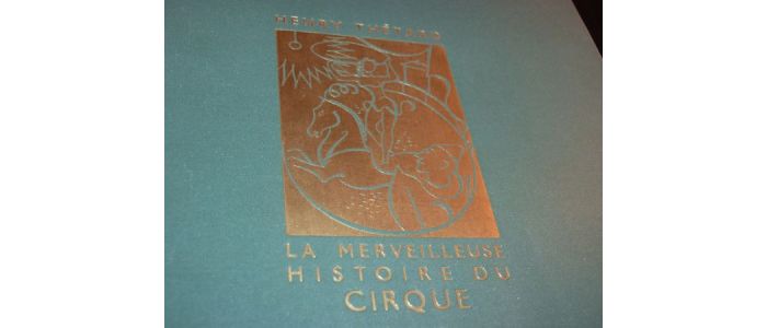 THETARD : La merveilleuse histoire du cirque - Edition Originale - Edition-Originale.com