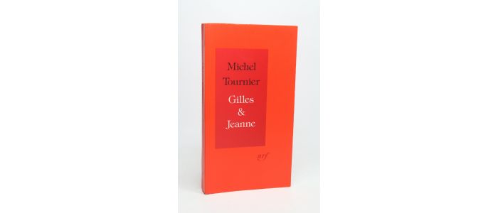TOURNIER : Gilles et Jeanne - Edition Originale - Edition-Originale.com