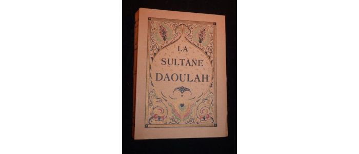 TOUSSAINT : La sultane Daoulah - Erste Ausgabe - Edition-Originale.com
