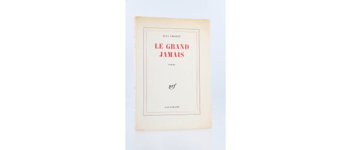 TRIOLET : Le grand jamais - Prima edizione - Edition-Originale.com