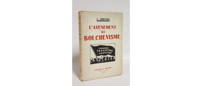 TROTSKY : L'avènement du bolchévisme - Erste Ausgabe - Edition-Originale.com