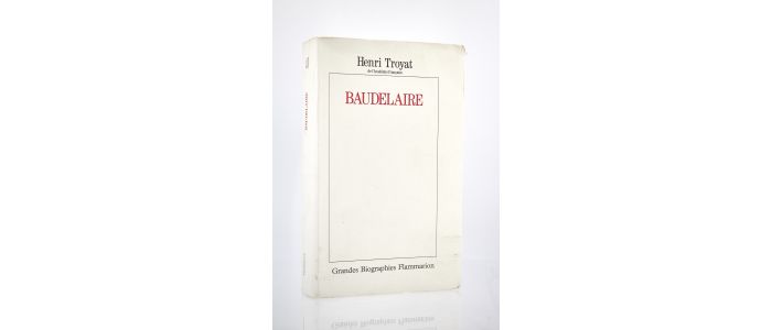 TROYAT : Baudelaire - Erste Ausgabe - Edition-Originale.com