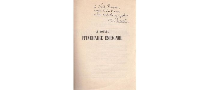 T'SERSTEVENS : Le nouvel itinéraire espagnol - Signed book, First edition - Edition-Originale.com