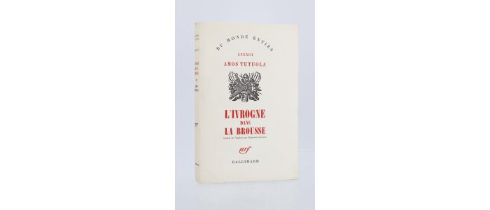 TUTUOLA : L'Ivrogne dans la Brousse - Erste Ausgabe - Edition-Originale.com