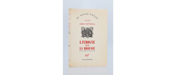 TUTUOLA : L'Ivrogne dans la Brousse - Erste Ausgabe - Edition-Originale.com