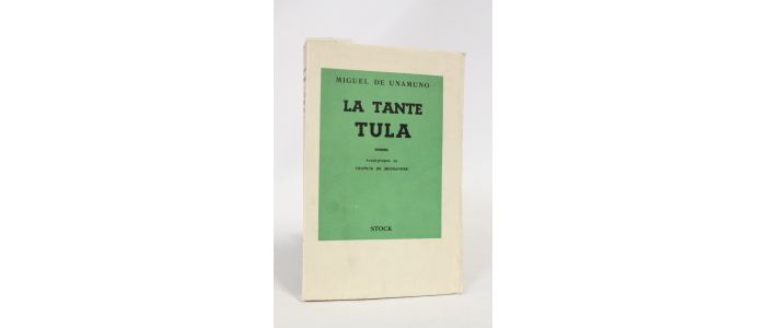 UNAMUNO : La tante Tula - First edition - Edition-Originale.com