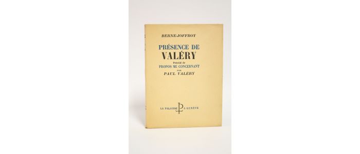 VALERY : Présence de Valéry précédé de Propos me concernant par Paul Valéry - Erste Ausgabe - Edition-Originale.com