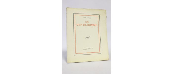 VALLES : Un gentilhomme - Edition Originale - Edition-Originale.com