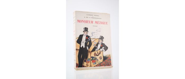 VAUTEL : Monsieur Mézigue - Erste Ausgabe - Edition-Originale.com