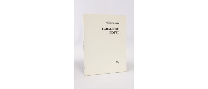 VENAILLE : Caballero hôtel - Erste Ausgabe - Edition-Originale.com
