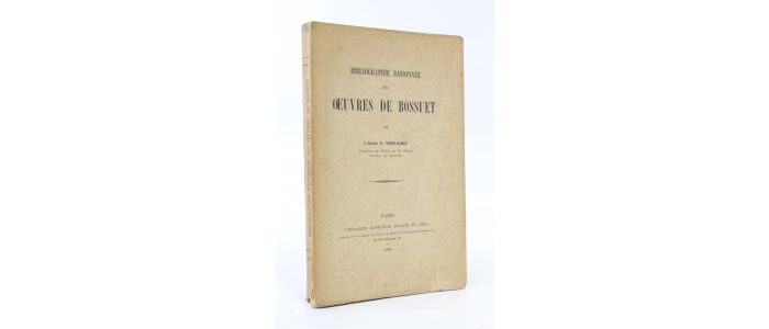 VERLAQUE : Bibliographie raisonnée des oeuvres de Bossuet - Prima edizione - Edition-Originale.com