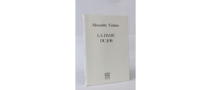 VIALATTE : La dame du job - Edition Originale - Edition-Originale.com